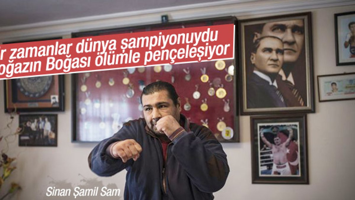 Sinan Şamil Sam yaşam savaşı veriyor