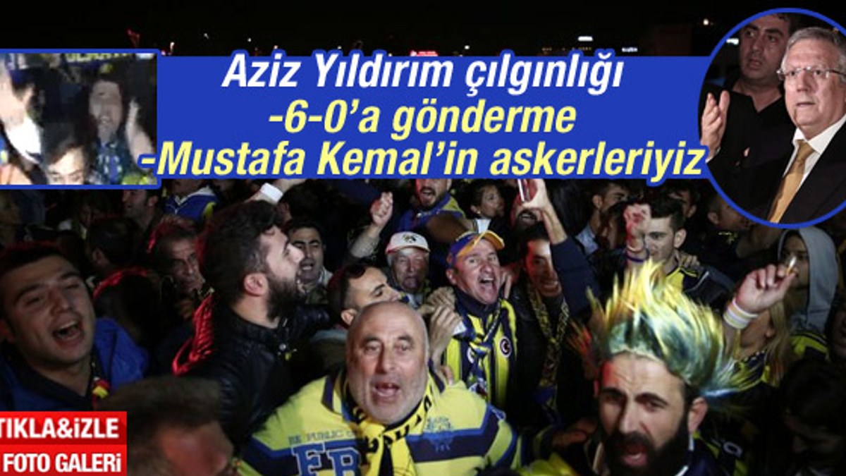 Fenerbahçelilerden Aziz Yıldırım'a sevgi gösterisi İZLE