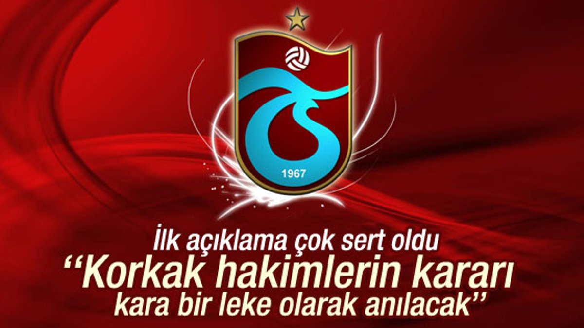 Trabzonspor'dan açıklama: Kara bir leke olarak anılacak