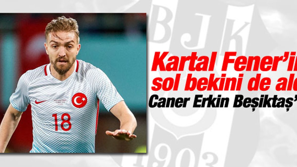 Caner Erkin Beşiktaş'ta