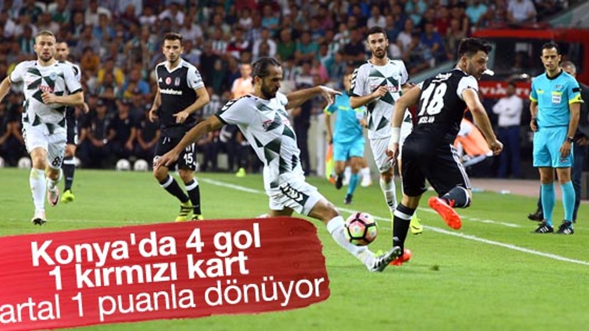 Beşiktaş Konyaspor'la berabere kaldı