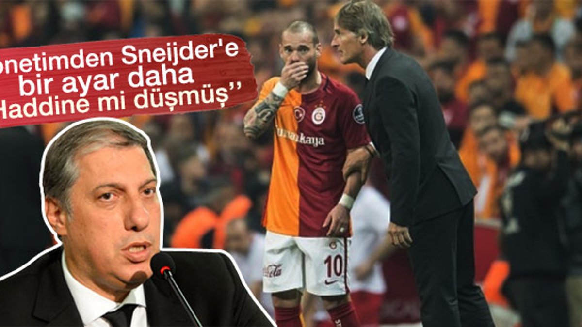 Levent Nazifoğlu: Kadro yapmak Sneijder'in haddine değil