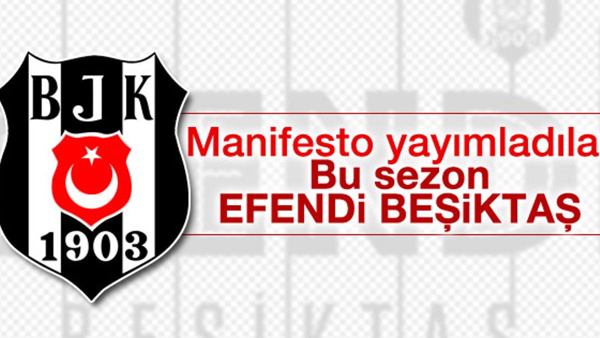 Beşiktaş yeni sloganını açıkladı: Efendi Beşiktaş