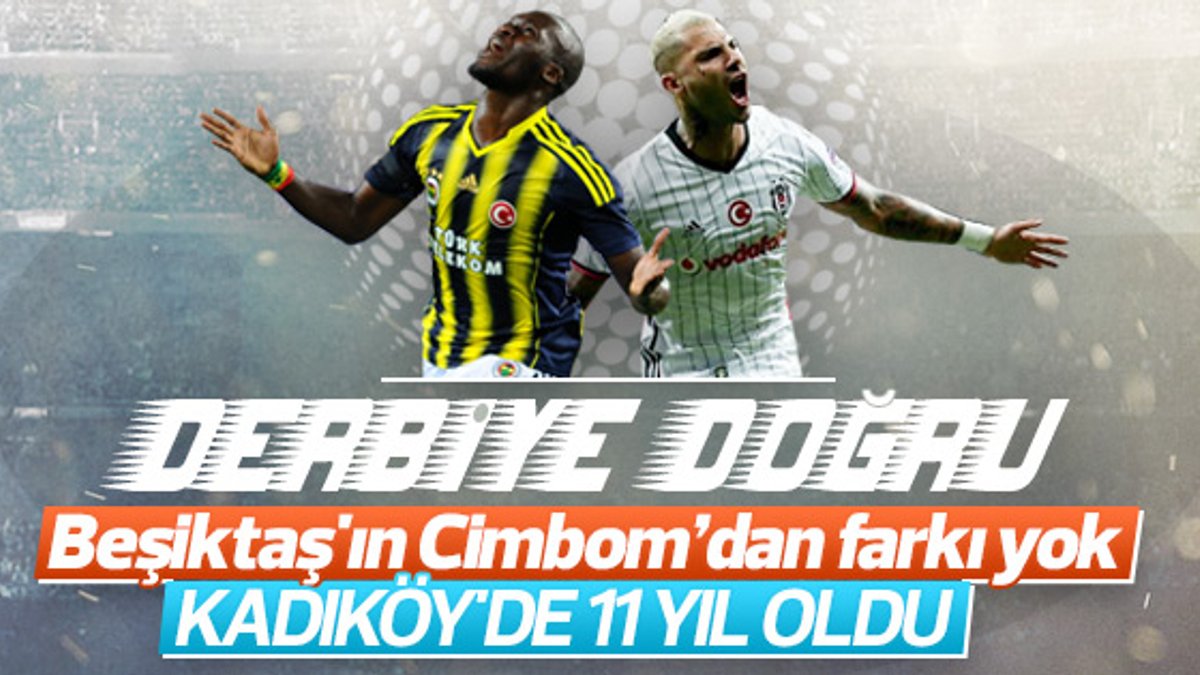 Beşiktaş Kadıköy'de 11 yıldır kazanamıyor