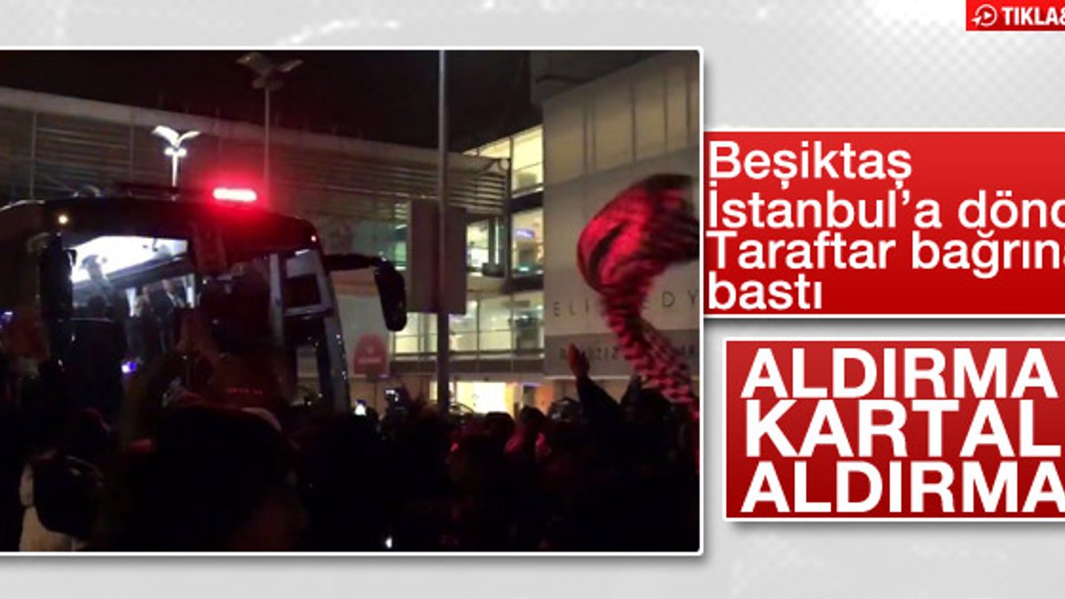 Taraftarlar Beşiktaş'ı bağrına bastı - İZLE