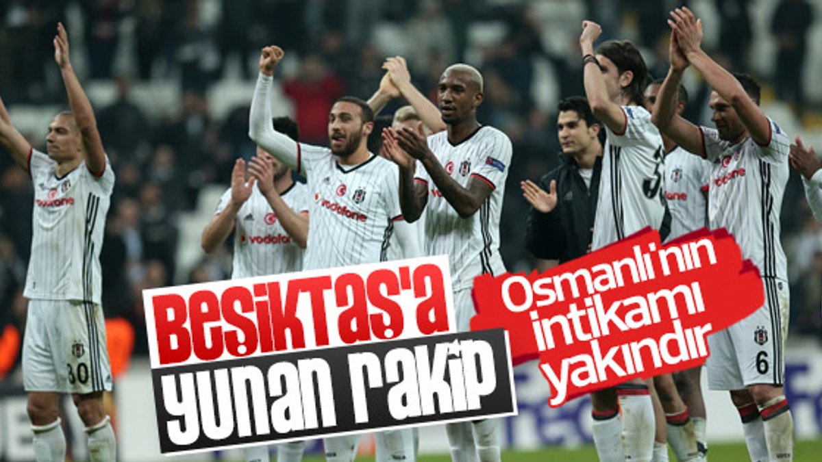 Beşiktaş'ın Avrupa Ligi'ndeki rakibi  belli oldu