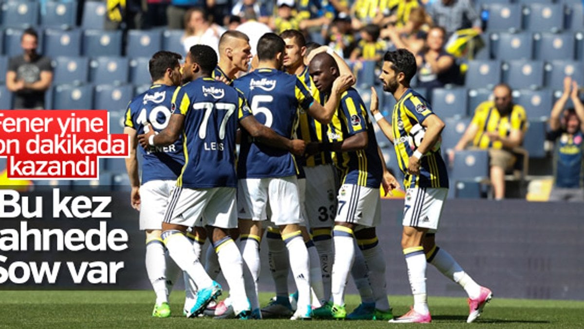 Fenerbahçe son dakika golüyle kazandı