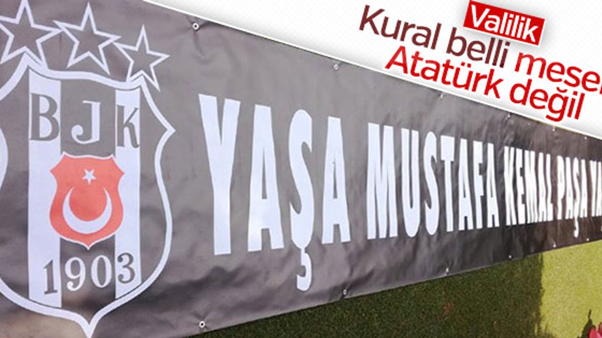 Valilikten Atatürk afişi açıklaması