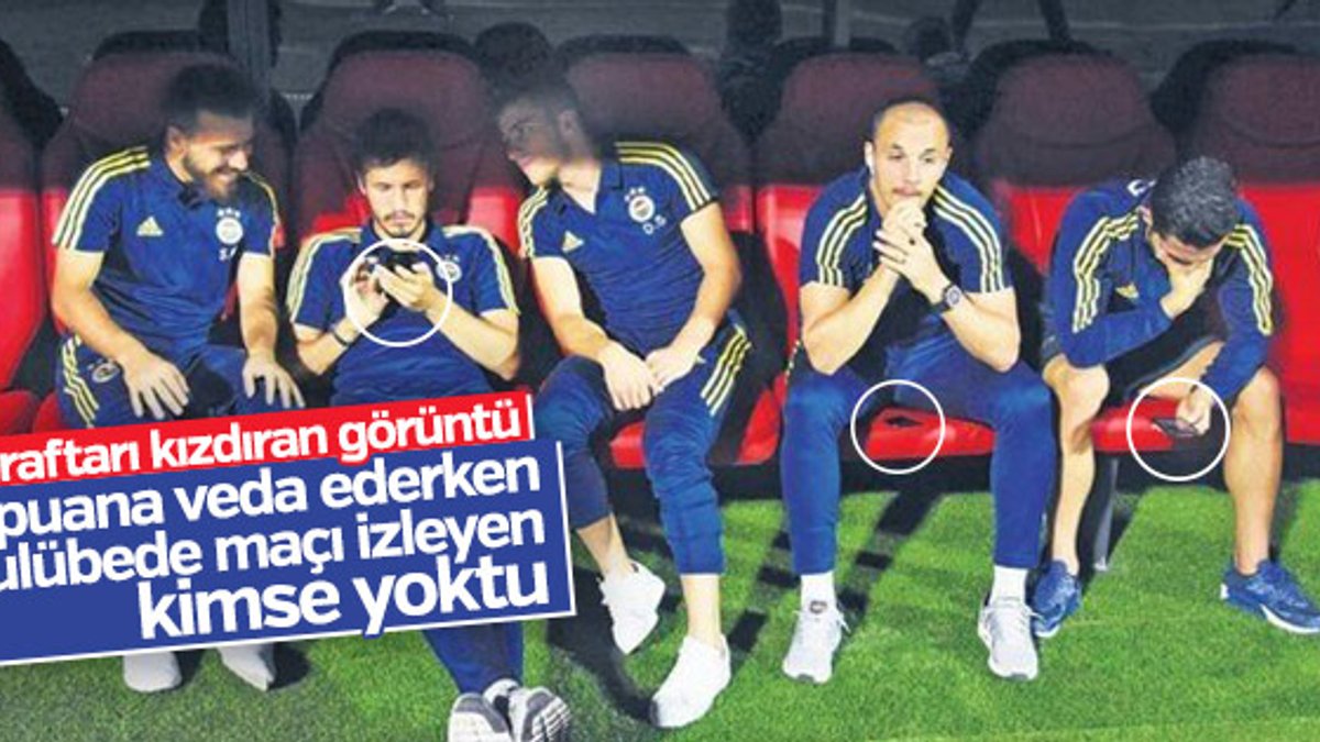Fenerbahçe'nin yedek futbolcuları taraftarı kızdırdı