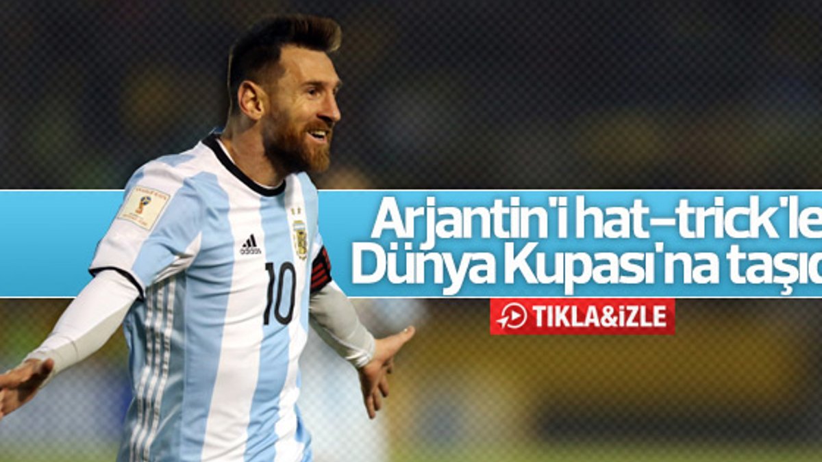 Messi Arjantin'i Dünya Kupası'na taşıdı