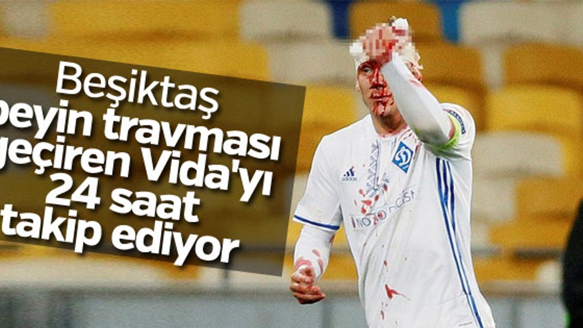 Beşiktaş Vida için sigortayı devreye soktu