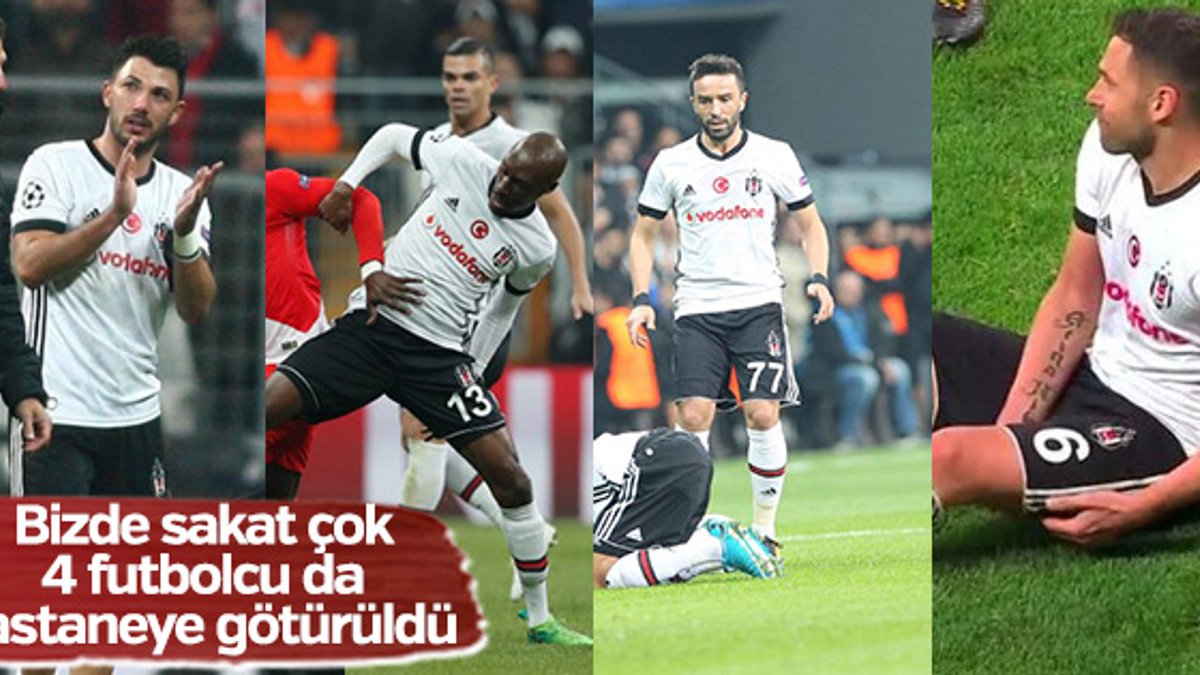 Beşiktaş 4 sakat verdi