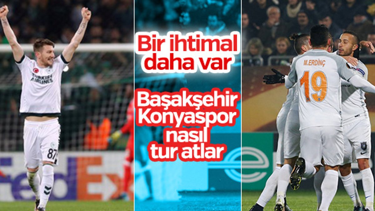Başakşehir ve Konyaspor Avrupa'da nasıl tur atlar