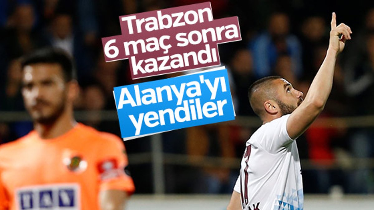 Trabzonspor Alanya'dan galip ayrıldı