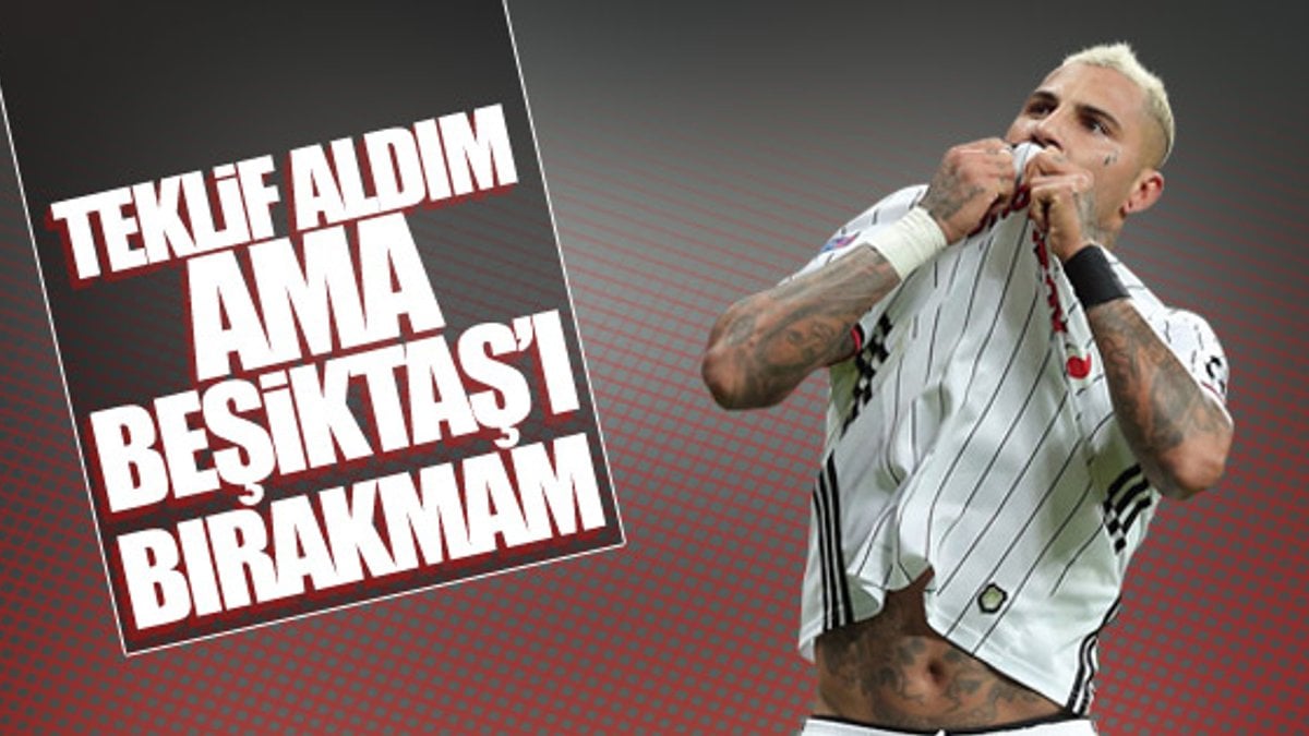 Quaresma: Lizbon'dan teklif aldım ama Beşiktaş'ı bırakmam