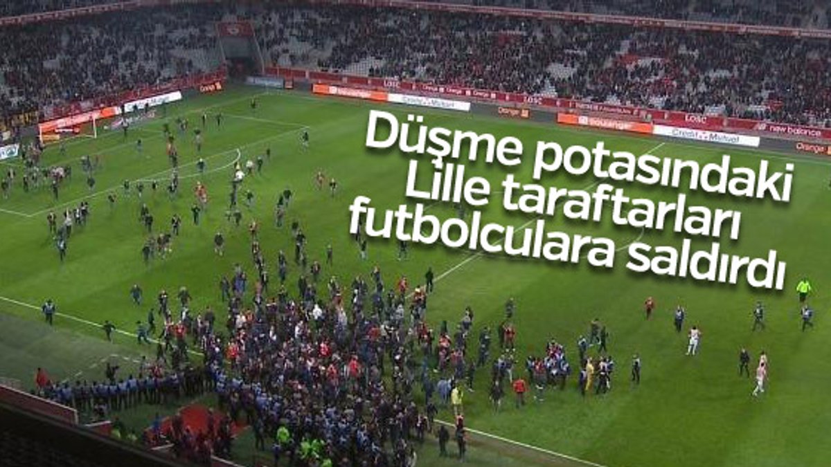 Lille-Montpellier maçında taraftarlar sahaya daldı