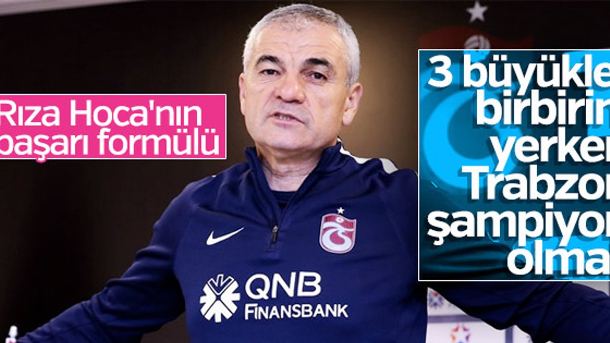 Rıza Çalımbay: Trabzon 2 yılda 1 şampiyon olmalı
