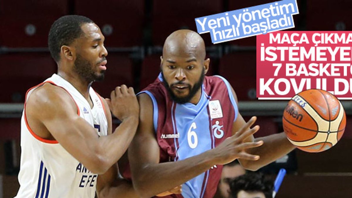 Trabzon'da maça çıkmayan 7 basketçi kovuldu