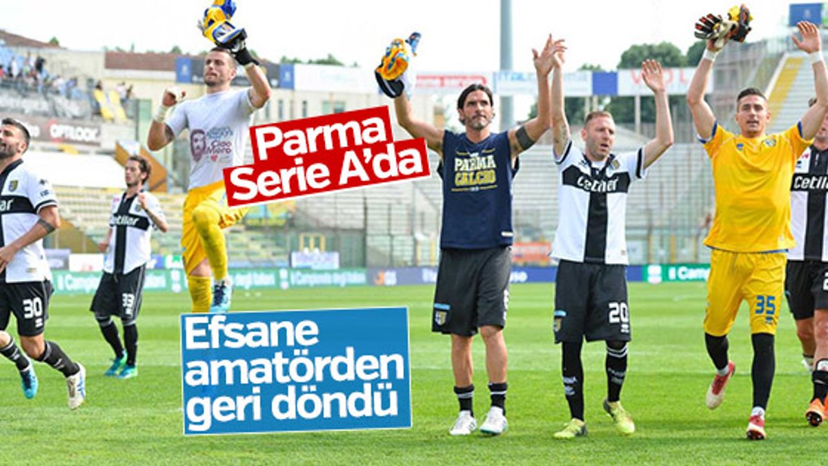 Parma Serie A'ya döndü