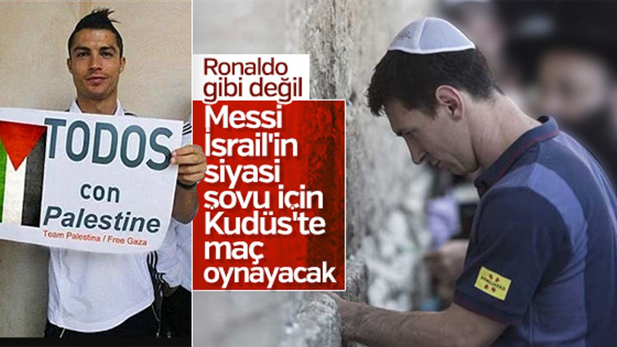 Messi'ye İsrail tepkisi