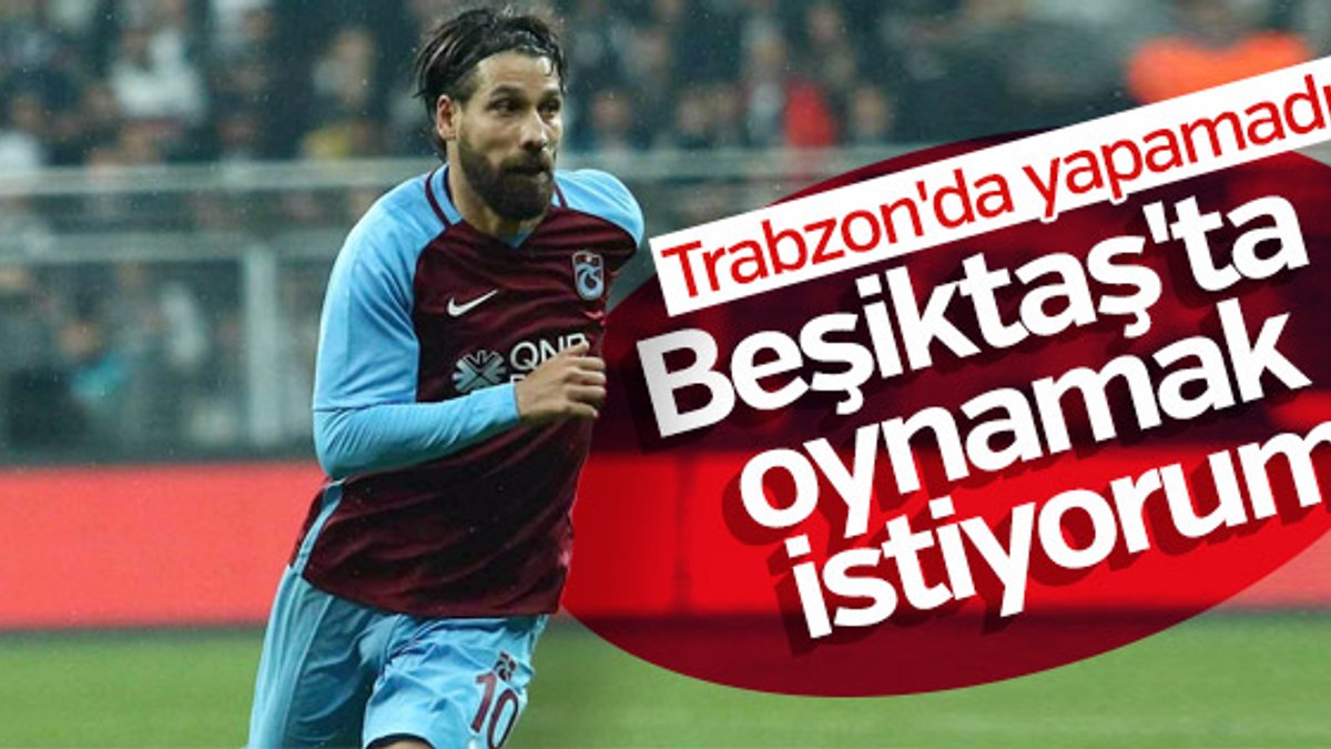 Olcay Şahan Beşiktaş'ı istiyor