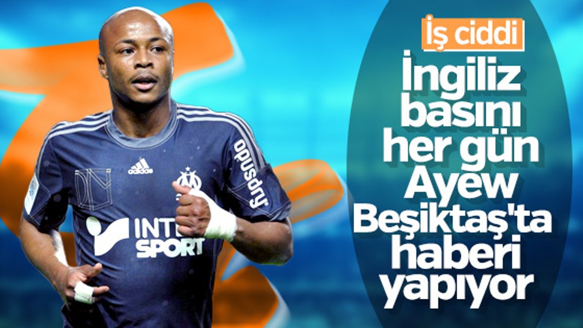 İngiliz basını: Beşiktaş Ayew'i transfer edecek