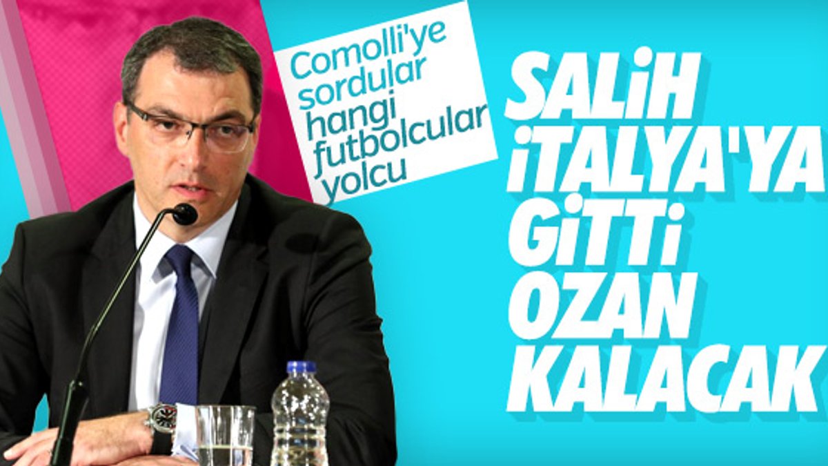 Comolli: Salih Empoli'ye transfer oldu