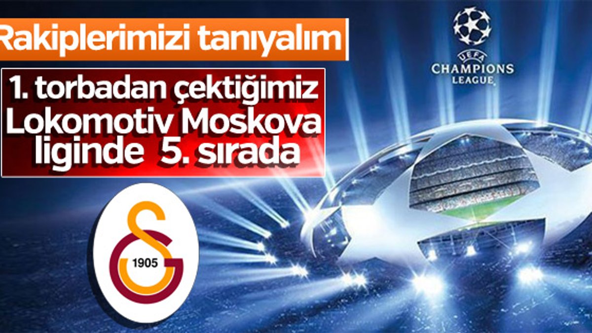 Galatasaray'ın Devler Ligi'ndeki rakiplerini tanıyalım
