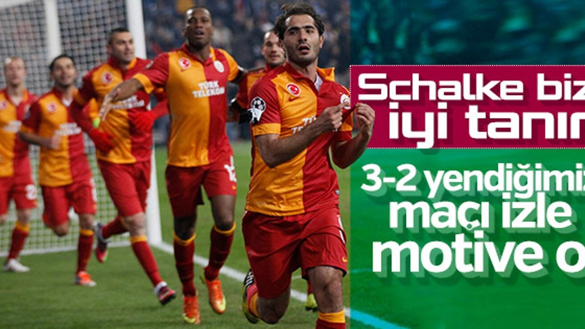 Galatasaray'ın Schalke'yi yendiği maç