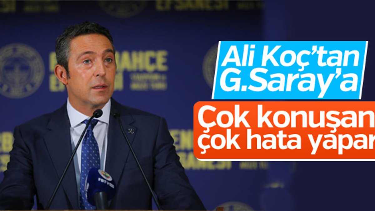 Ali Koç'tan Galatasaray cevabı