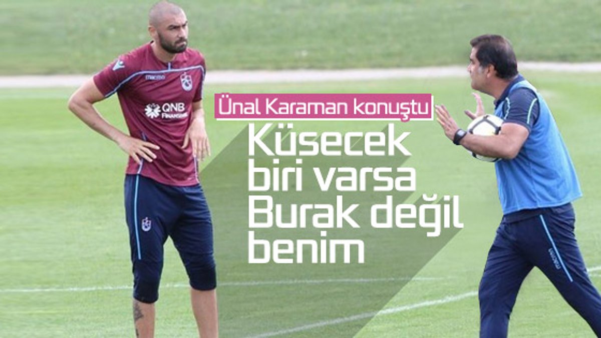 Ünal Karaman: Kırılacak biri varsa o da benim