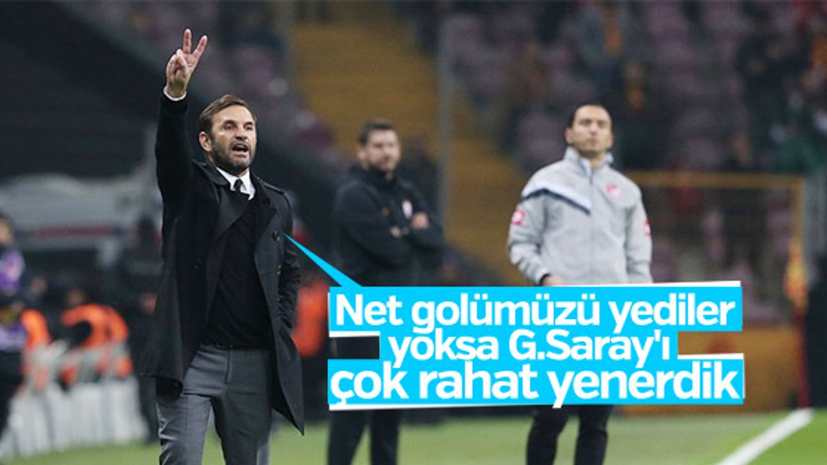 Okan Buruk: Galatasaray'ı rahat yenebilirdik