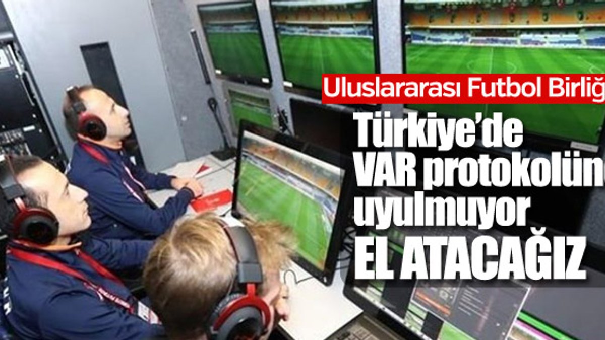 IFAB: Türkiye'deki VAR uygulamasından memnun değiliz