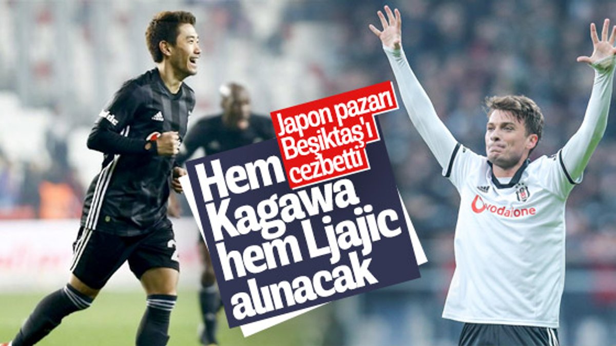 Beşiktaş Ljajic ve Kagawa'nın bonservisini alacak