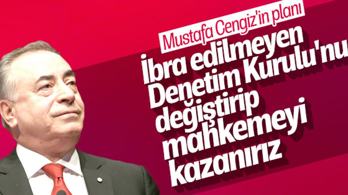 Mustafa Cengiz, ibra edilmeyen üyeleri değiştirecek