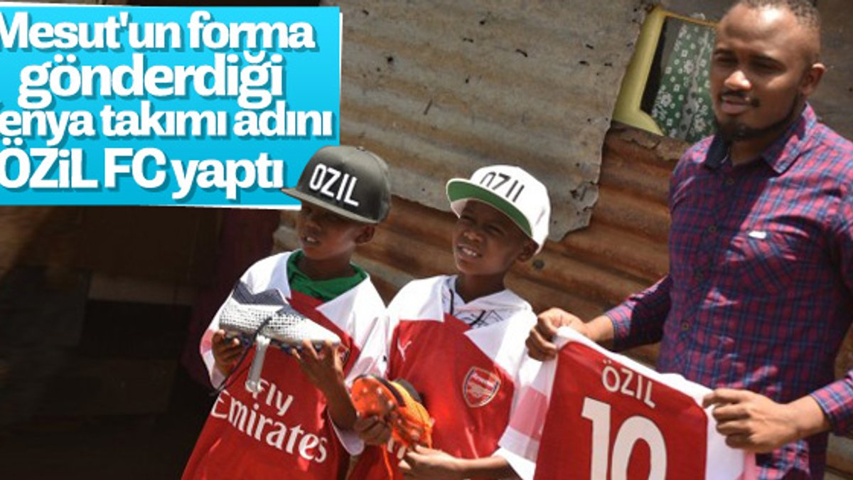 Kenya'daki köy takımının adı Özil FC oldu