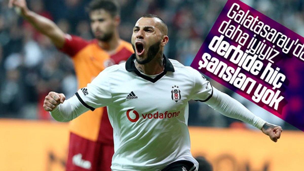 Quaresma: Derbide Galatasaray'ın şansı yok