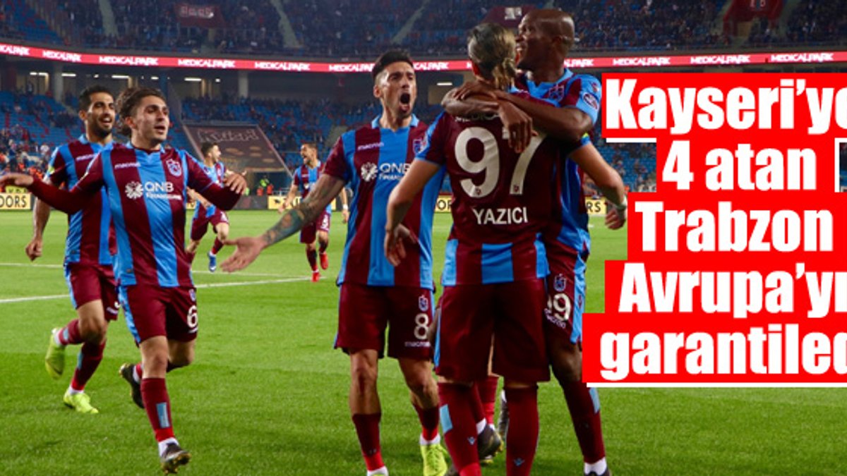 Trabzonspor Kayseri'yi 4 golle yendi