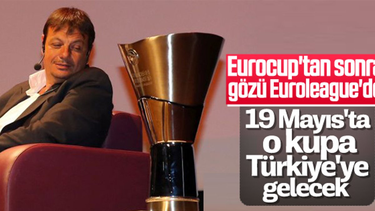 Ergin Ataman: Kupayı ülkemize getirmek istiyoruz