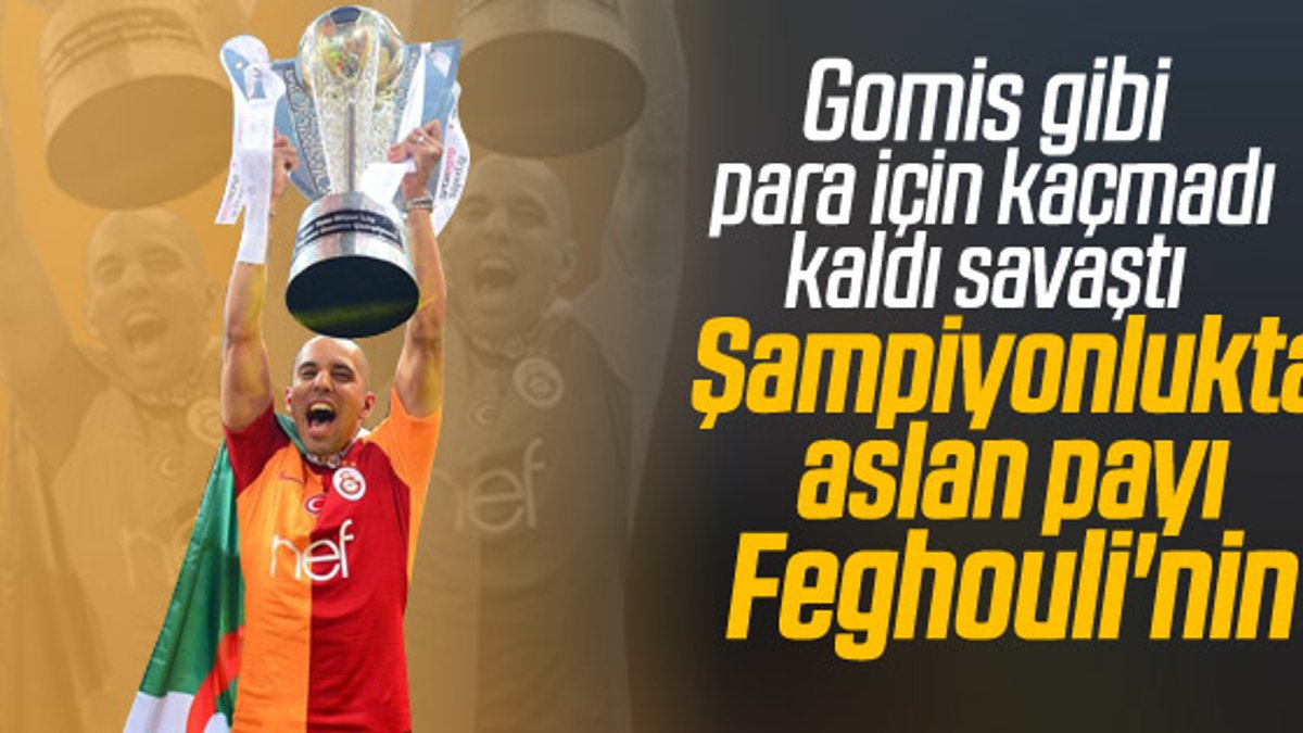 Galatasaray'da sezonun yıldızı Feghouli
