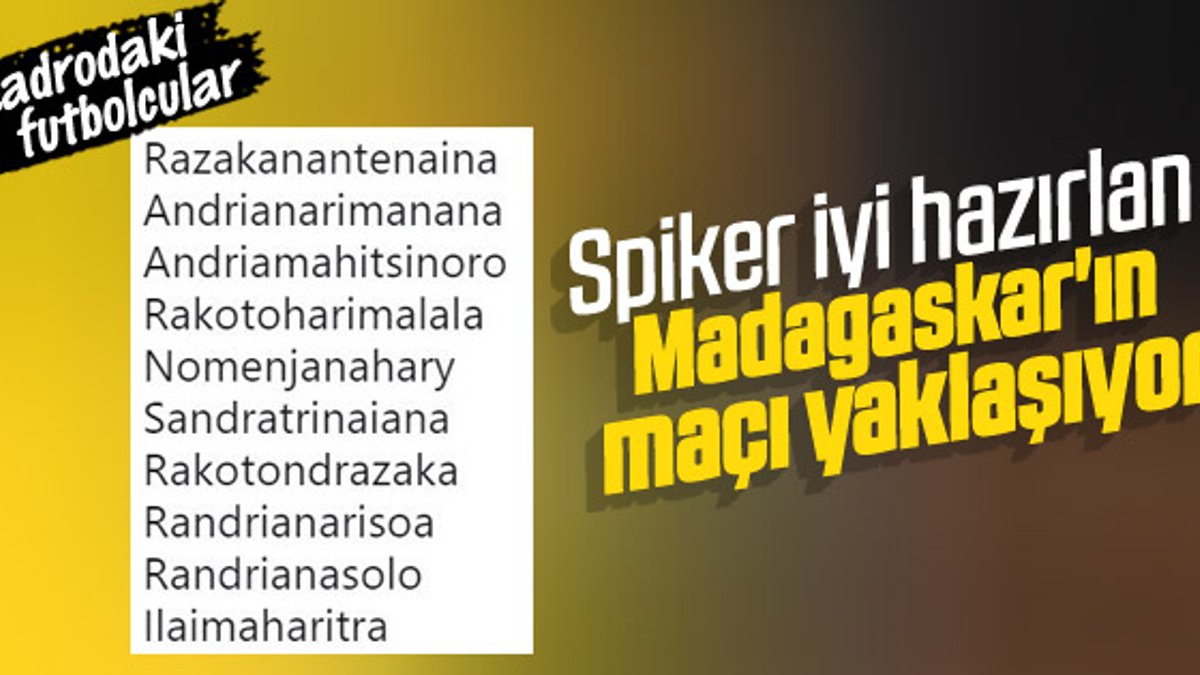 Madagaskarlı futbolcular spikerleri zorlayacak