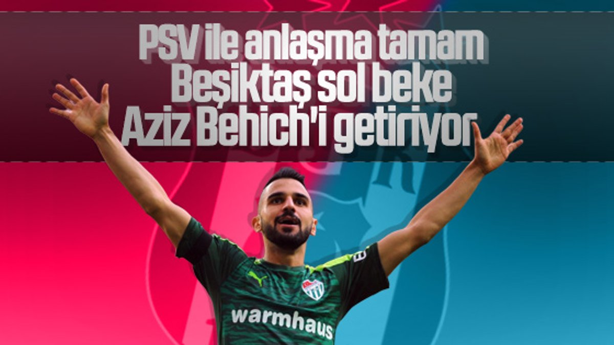 Beşiktaş Aziz Behich'le anlaştı