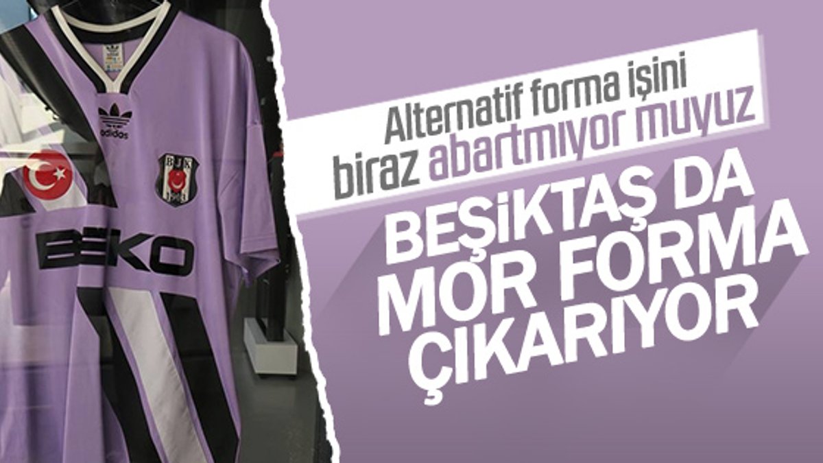 Beşiktaş mor forma çıkarıyor