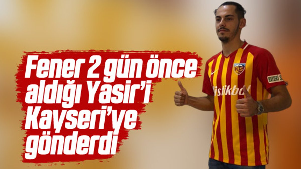 Fenerbahçe'nin yeni transferi Kayseri'ye gönderildi