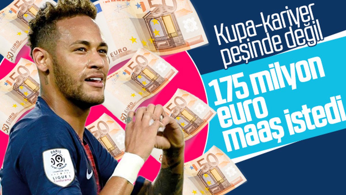 Neymar 175 milyon euro istiyor