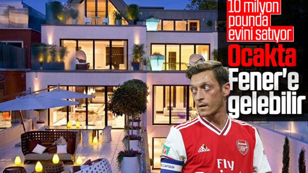 Mesut Özil evini satışa çıkardı