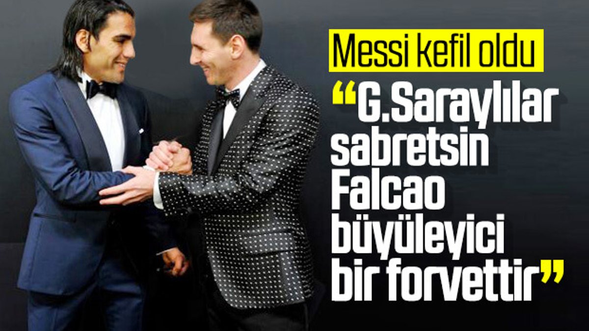 Messi: Falcao büyüleyici bir forvet