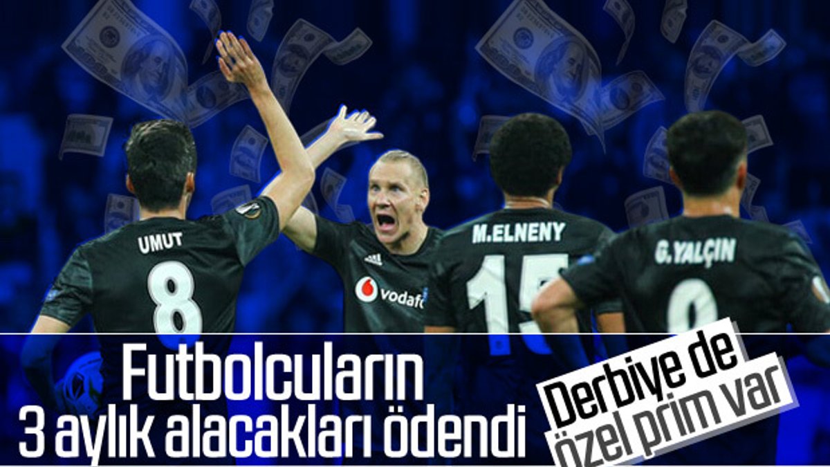 Beşiktaş'ta futbolcuların maaşları ödendi