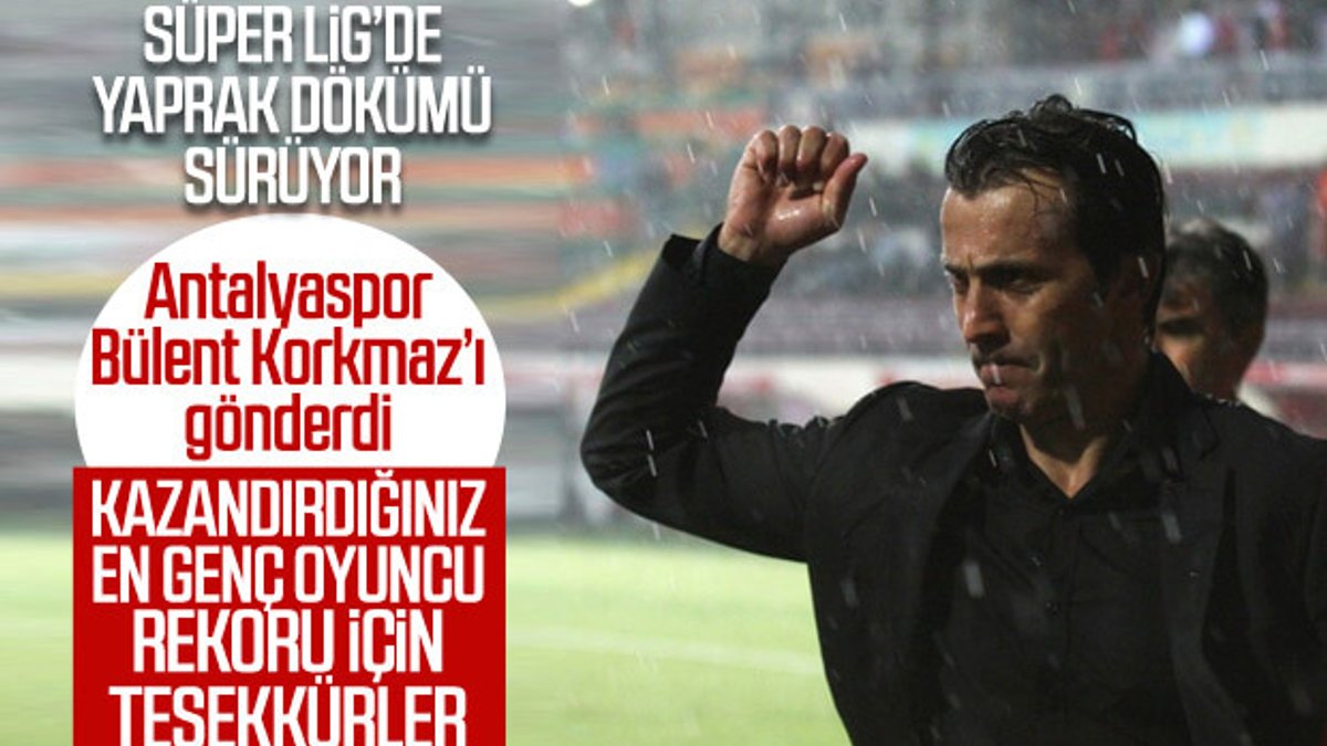 Antalyaspor, Bülent Korkmaz ile yollarını ayırdı