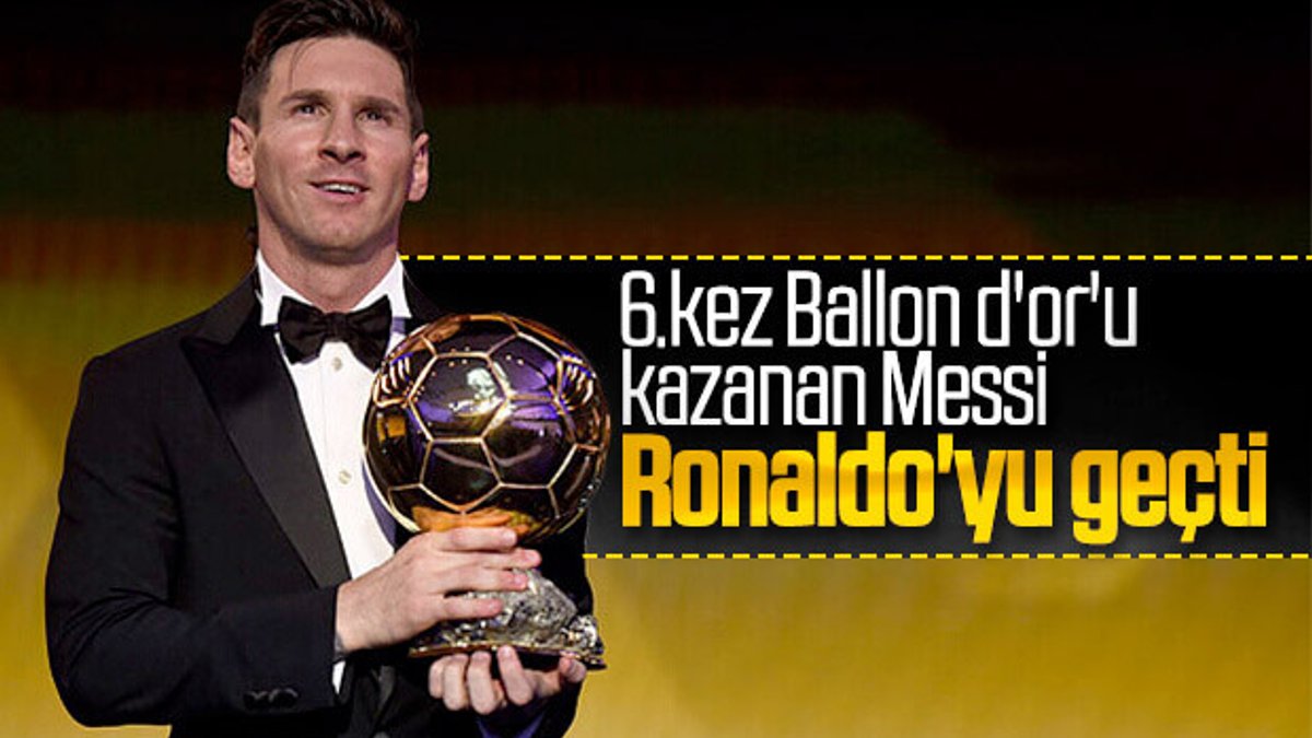 Ballon d'Or'un bu yılki sahibi Messi oldu